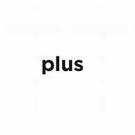 Image result for What is plus 2%3F