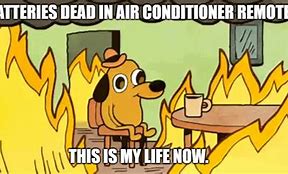 Image result for Broken Air Conditioner Memes