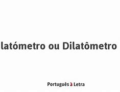 Image result for dilat�metro