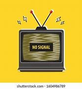 Image result for TV Showing No Signal