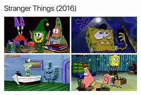 Image result for Stranger Things Spongebob Meme