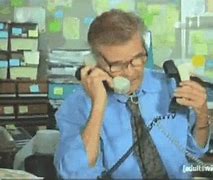 Image result for Crazy Guy Answering the Phone