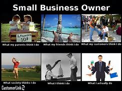 Image result for Small Business Jokes Meme