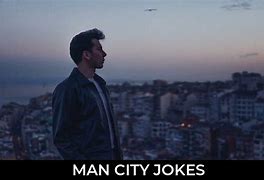 Image result for Man City Jokes