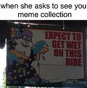 Image result for When Your Wet Meme