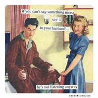 Image result for Vintage Funny Husband Quotes