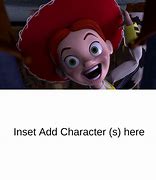 Image result for Toy Story Jessie Meme