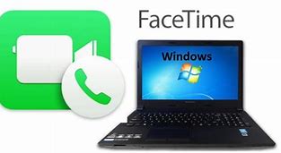 Image result for FaceTime for Windows 7