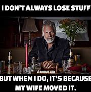 Image result for You Lost My Stuff Meme