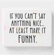 Image result for Witty Sign Sayings