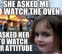 Image result for Little Girl Watch It Burn Meme