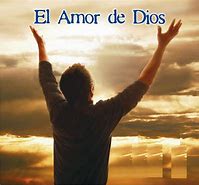 Image result for Amor De Dios Imagenes