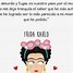 Image result for Frida Kahlo Dichos