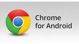 Image result for Google Chrome Android Apps