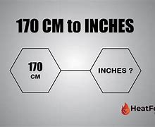 Image result for 170 Cm to Inches