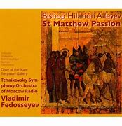 Image result for archbishop hilarion St Matthew Passion