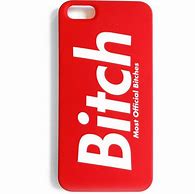 Image result for Bitch iPhone 5C Cases