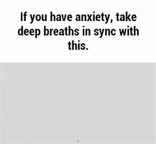 Image result for Memes That Cure My Anxiety