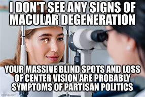 Image result for Blind Eye Doctor Meme
