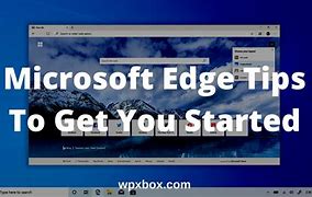 Image result for Microsoft Edge Tips