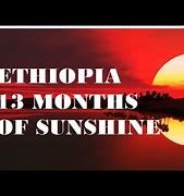 Image result for Ethiopia 13 Months