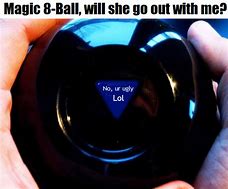 Image result for Cocaine Magic 8 Ball Meme