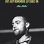 Image result for Mac Miller Quotes