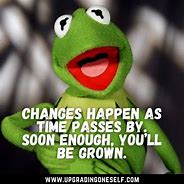 Image result for Kermit the Frog Quotes