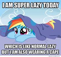 Image result for Super Lazy Meme