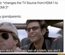 Image result for HDMI Meme