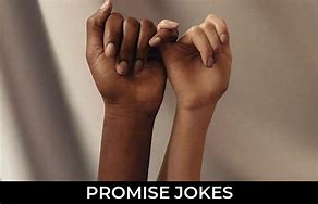 Image result for Promise Jokes