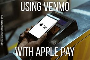 Image result for How to Use Apple Pay with Venmo