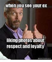 Image result for Dating Your Ex Memes