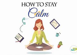Image result for Stay Calm to Be One