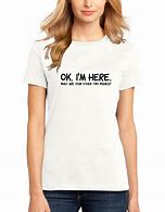 Image result for Women's T-Shirts with Funny Sayings
