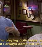 Image result for Its Always Sunny Playing Both Sides Meme