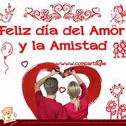 Image result for Feliz DIA Del Amor Y La Amistad