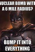 Image result for Batman Bomb Meme