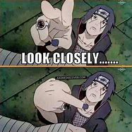 Image result for Naruto Itachi Uchiha Memes