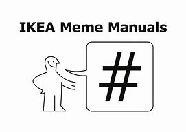 Image result for IKEA Instructions Meme