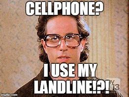 Image result for Landline Phone Meme