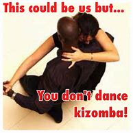 Image result for Kizomba Memes