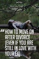 Image result for Divorce Love Quotes