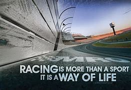 Image result for NASCAR Racing Quotes