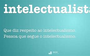 Image result for intelectualista