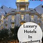 Image result for Marriott Luxembourg Hotel