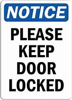 Image result for Please Keep Door Locked Sign