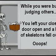 Image result for Skeletons in Your Closet Quotes