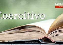 Image result for coercitivo