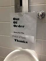 Image result for Funny Bathroom Out of Order Sign